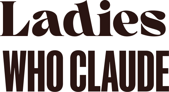 Ladies Who Claude